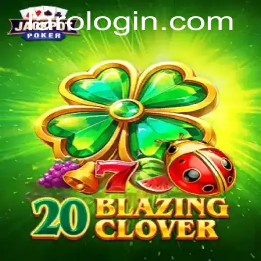 Discover the Thrilling World of 20BlazingClover: A Modern Gaming Sensation
