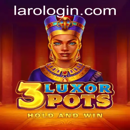 Discovering the Excitement of 3LuxorPots: A Modern Laro Experience