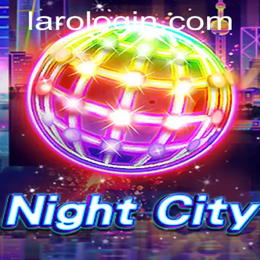 Exploring the Thrills of NightCity: A Unique Laro Experience